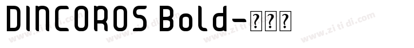 DINCOROS Bold字体转换